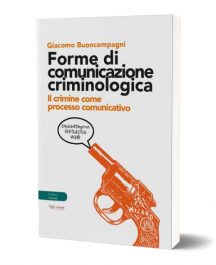 Forme di comunicazione criminologiche-Aras edizioni